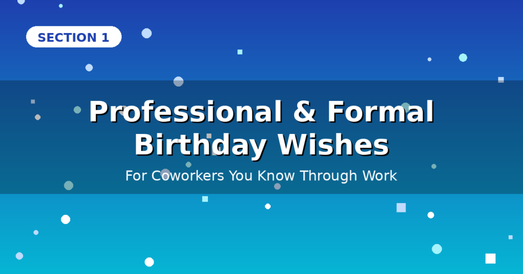 100+ Birthday Wishes for Colleagues & Coworkers (2026) Professional and formal birthday wishes for colleagues banner