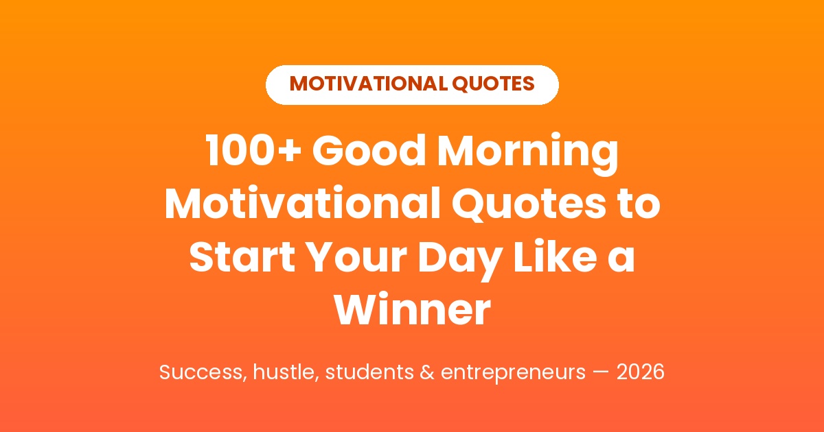 100+ good morning motivational quotes to start your day like a winner banner