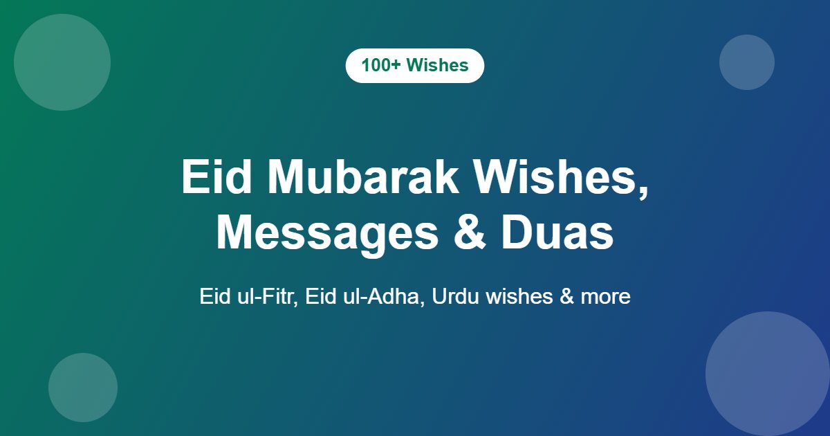 Eid Mubarak wishes, messages and duas