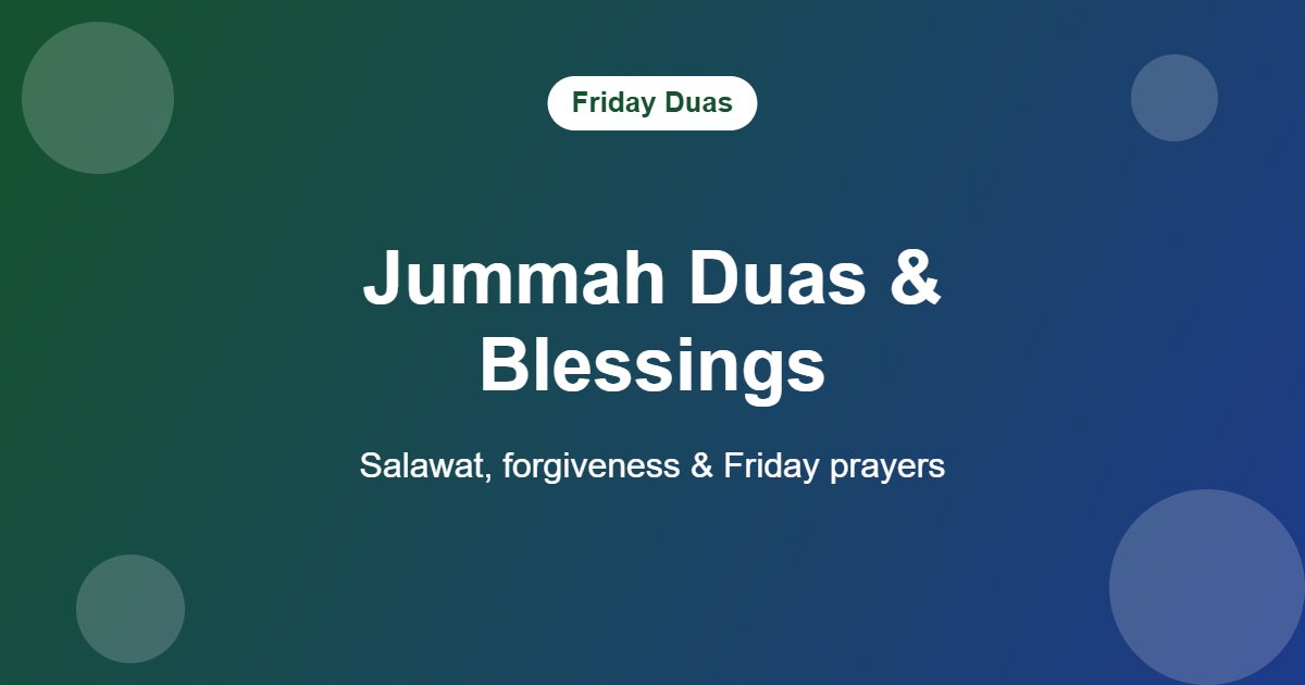 85+ Jummah Mubarak Wishes, Duas & Quotes (Friday Messages) Jummah duas and blessings for Friday