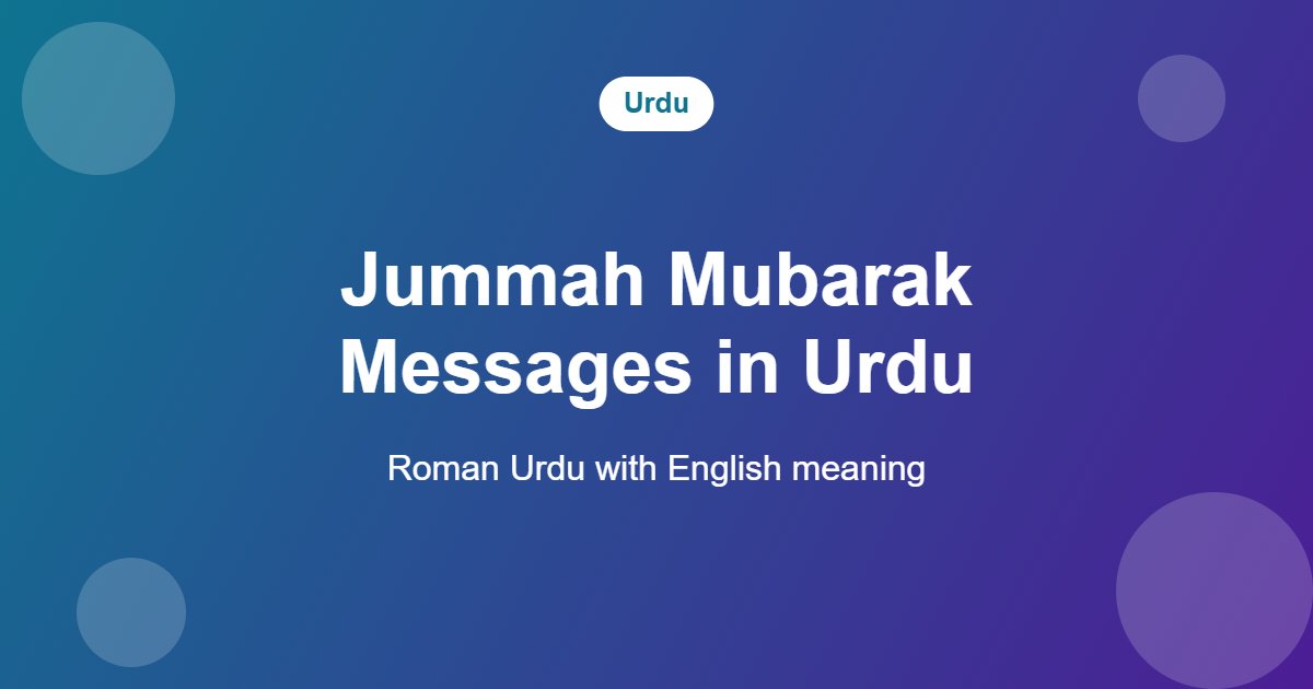 85+ Jummah Mubarak Wishes, Duas & Quotes (Friday Messages) Jummah Mubarak messages in Urdu