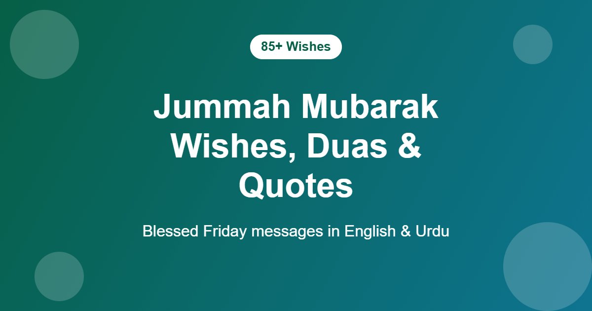 Jummah Mubarak wishes, duas and quotes