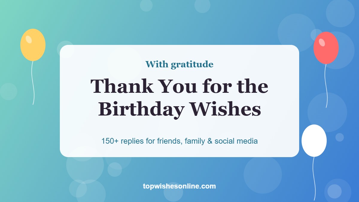 Thank you for the birthday wishes message card with balloons